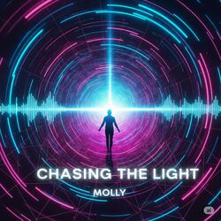 Chasing the Light