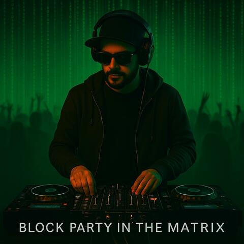 Signal Awakening (Block Party in the Matrix)
