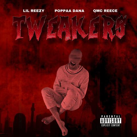 Tweakers (feat. Poppaa Dana & QMC Reece)