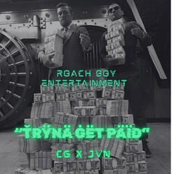 Ťrÿnä Ġët Päïd (feat. JVN)