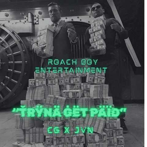 Ťrÿnä Ġët Päïd (feat. JVN)
