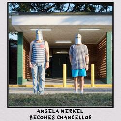 Angela Merkel Becomes Chancellor