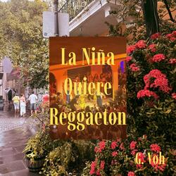 LA NIÑA QUIERE REGGAETON