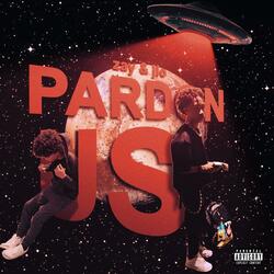 Pardon Us (feat. Juszayy)