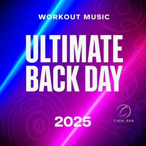 Workout Music: Ultimate Back Day