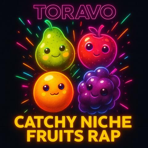 Catchy Niche Fruits Rap
