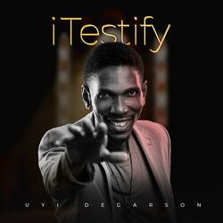 I Testify