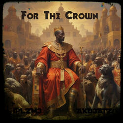 For The Crown (feat. IPLZM3)