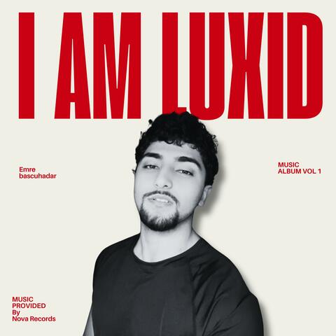 i am luxid