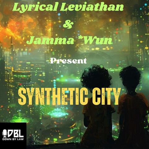 SYnthetic CitY (produced by Jamma *Wun)