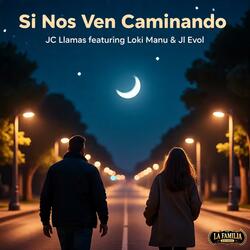 Si Nos Ven Caminando (feat. Lockie Manu & Jl Evol)