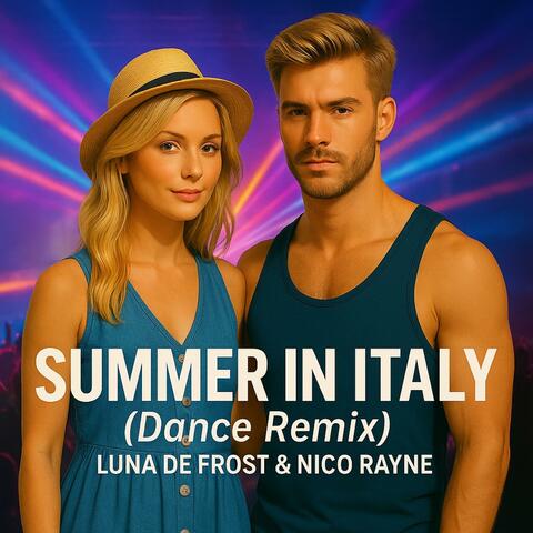 Summer in Italy (Sarà Perché Ti Amo) (feat. Nico Rayne) [Dance Version]