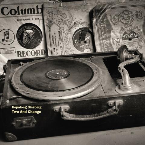 Two And Change