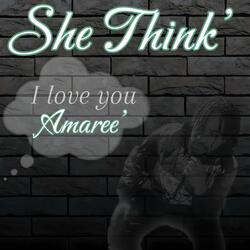 She Think'