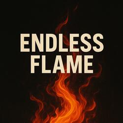 Endless Flame