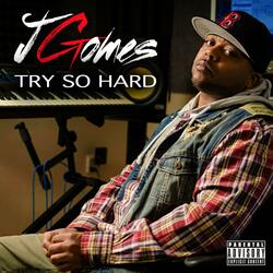 Try So Hard