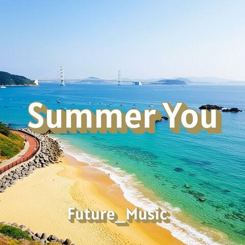 SUMMER YOU