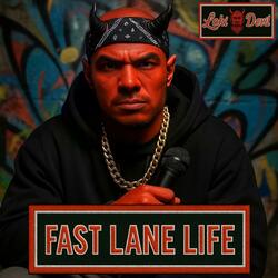 Fast lane life