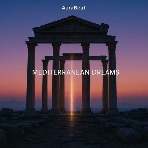 Mediterranean Dreams