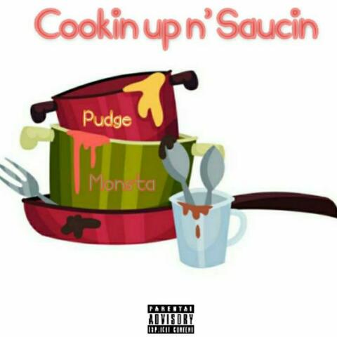 Cookin' Up N' Saucin'