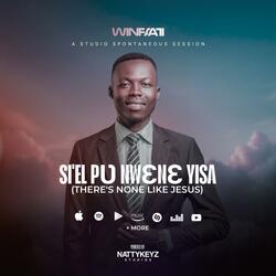 Si'el Pʋ Nwɛnɛ Yisa (Studio Session)