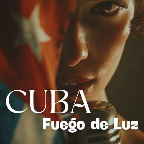 Cuba Fuego de Luz