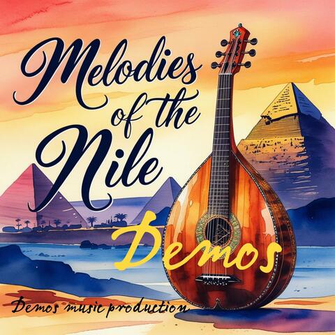 Melodies Of The Nile Demos