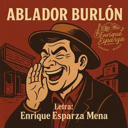 El ablador burlon.