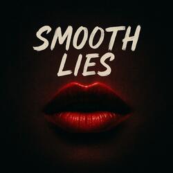 Smooth Lies