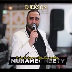 MUHAMED MEETY (Te Saj Te Bistrav Tuja Sosa Naklum)