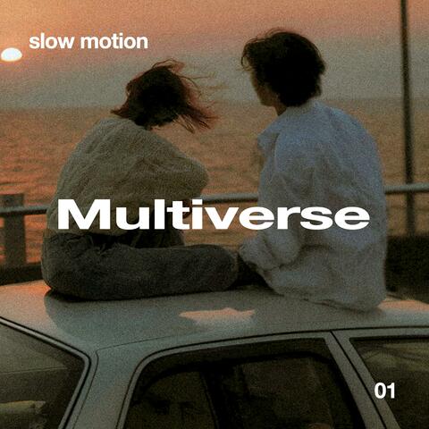Slow Motion