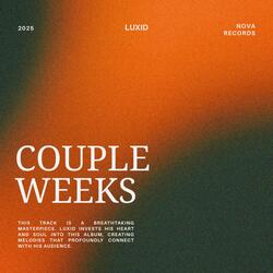 Couple Weeks