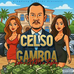 Celso Gamboa (feat. El RM, Teyshon & KingKong Rekordz)