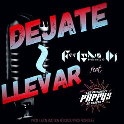 Dejate Llevar (feat. Los Pappys de Cancun)