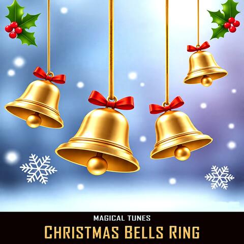Christmas Bells Ring
