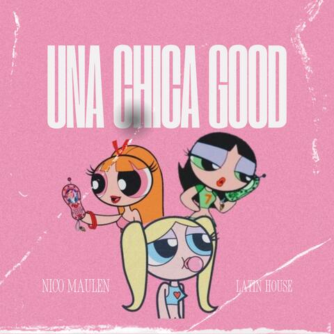 Una Chica Good (Radio Edit)