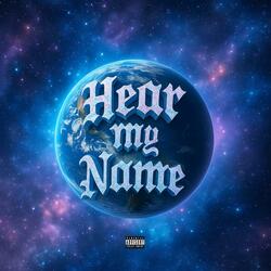 Hear My Name (Calling)