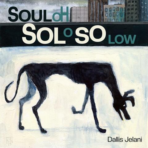 soul oh sol o so low