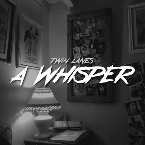 A Whisper