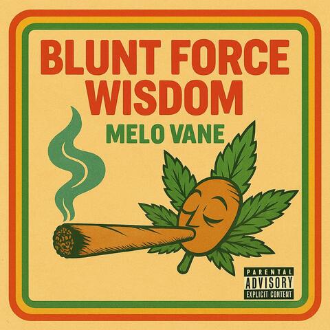 Blunt Force Wisdom