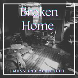 Broken Home