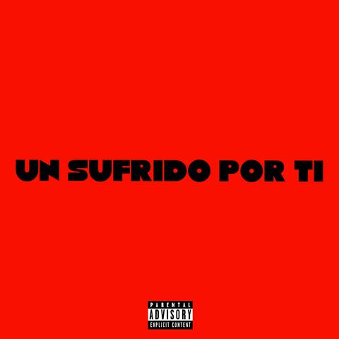 Un Sufrido Por Ti