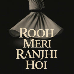Rooh Meri Ranjhi Hoi