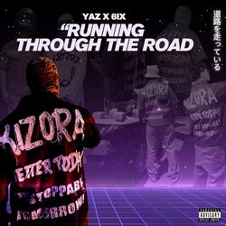 Running Through The Road (feat. 6ix)