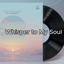 Whisper to My Soul