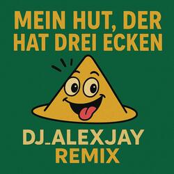 DJ_AlexJay-Mein Hut der Hat Drei Ecken
