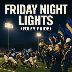 Friday Night Lights (Foley Pride)