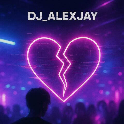 DJ_AlexJay_Du bist nicht weg