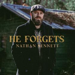 He Forgets