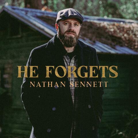 He Forgets
